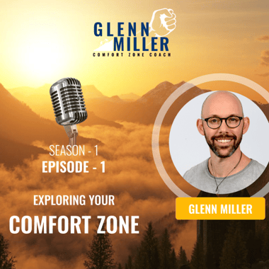 EP 1 - Exploring your comfort zone